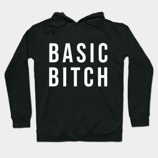 BASIC BITCH Hoodie